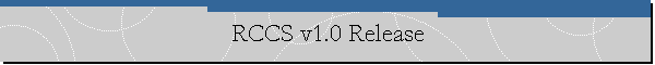 RCCS v1.0 Release